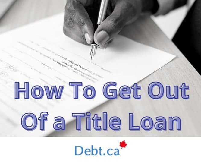 How to Get Out of a Title Loan