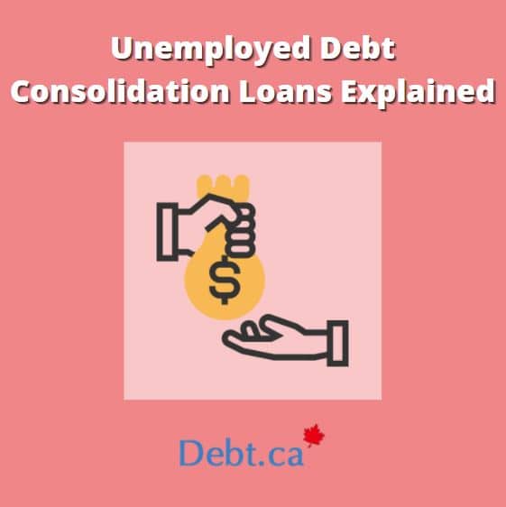 Unemployed Debt Consolidation Loans Explained