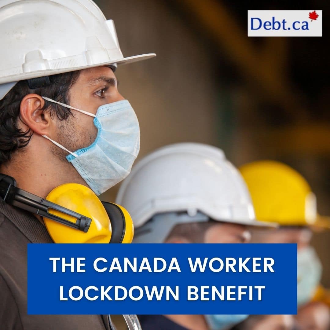 The Canada Worker Lockdown Benefit