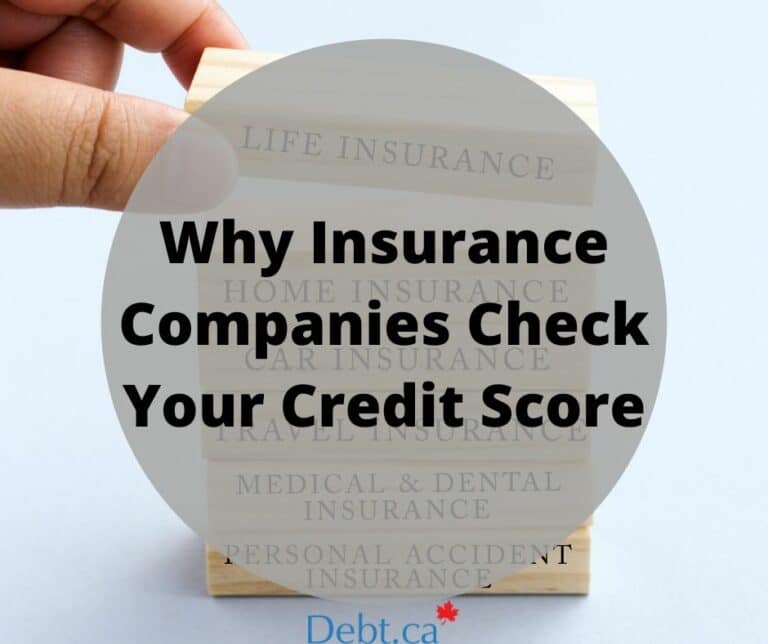 Why Insurance Companies Check Your Credit Score Debt.ca